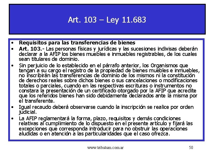 Art. 103 – Ley 11. 683 • • • Requisitos para las transferencias de