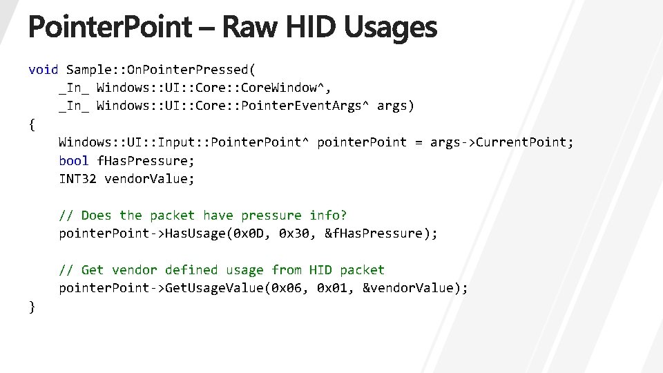 void Sample: : On. Pointer. Pressed( _In_ Windows: : UI: : Core. Window^, _In_