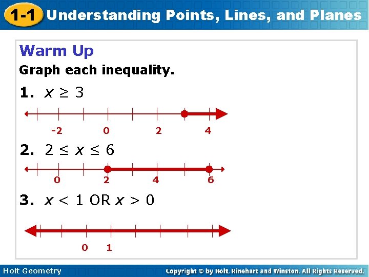 1 -1 Understanding Points, Lines, and Planes Warm Up Graph each inequality. 1. x