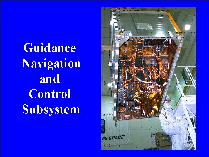 Guidance Navigation and Control Subsystem 
