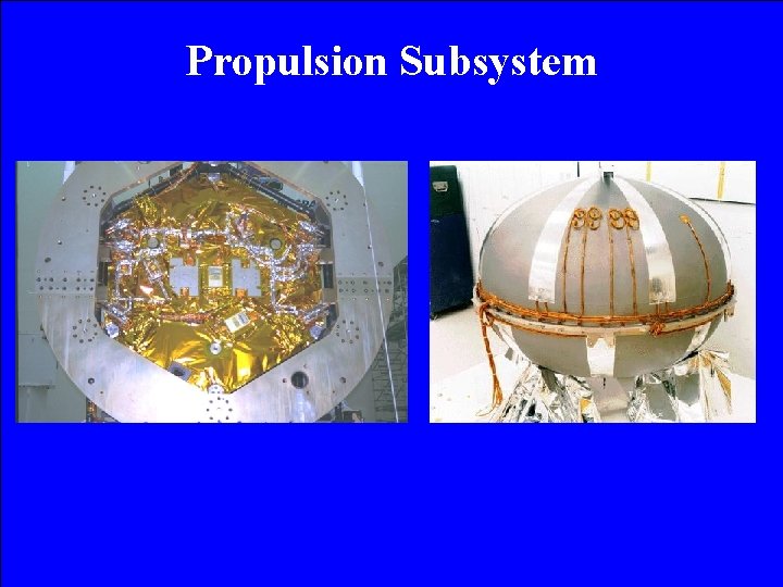 Propulsion Subsystem 