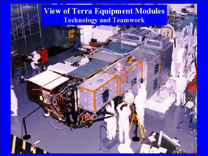 View of Terra Equipment Modules Technology and Teamwork 