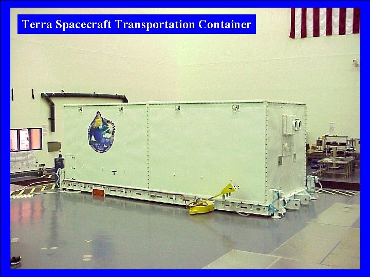 Terra Spacecraft Transportation Container 