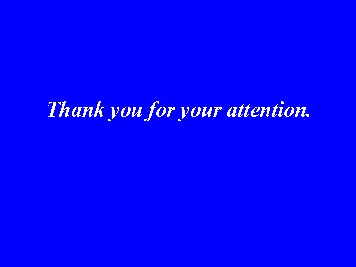 Thank you for your attention. 2/23/2021 GSFC 57 