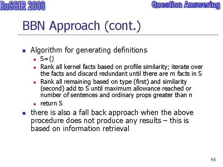 BBN Approach (cont. ) n Algorithm for generating definitions n n n S={} Rank