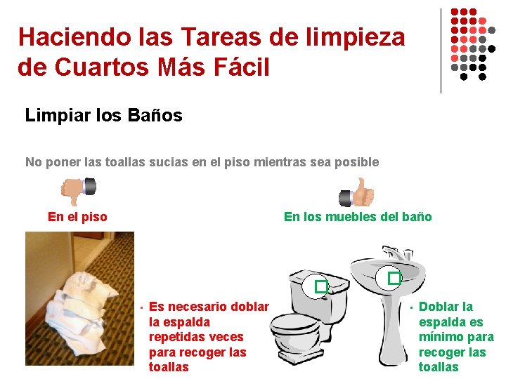 Haciendo las Tareas de limpieza de Cuartos Más Fácil Limpiar los Baños No poner