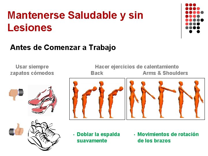 Mantenerse Saludable y sin Lesiones Antes de Comenzar a Trabajo Usar siempre zapatos cómodos