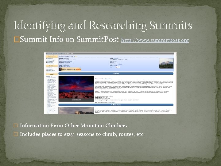 Identifying and Researching Summits �Summit Info on Summit. Post http: //www. summitpost. org �