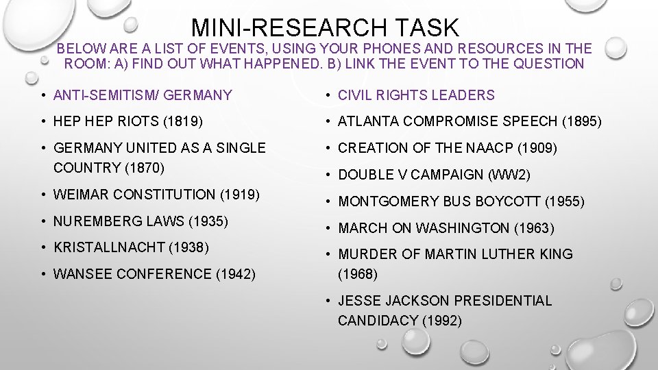 MINI-RESEARCH TASK BELOW ARE A LIST OF EVENTS, USING YOUR PHONES AND RESOURCES IN