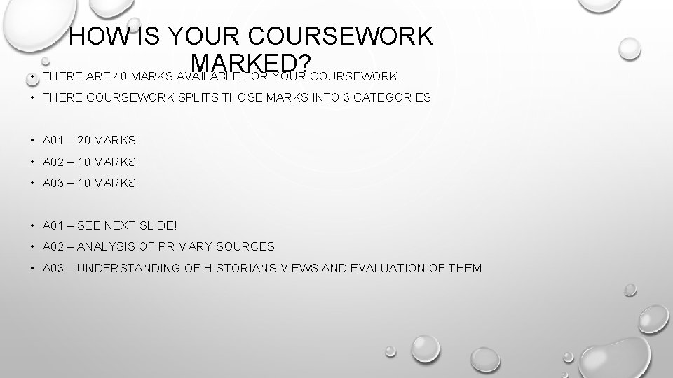  • HOW IS YOUR COURSEWORK MARKED? THERE ARE 40 MARKS AVAILABLE FOR YOUR