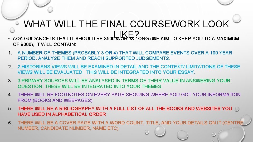  • WHAT WILL THE FINAL COURSEWORK LOOK LIKE? AQA GUIDANCE IS THAT IT