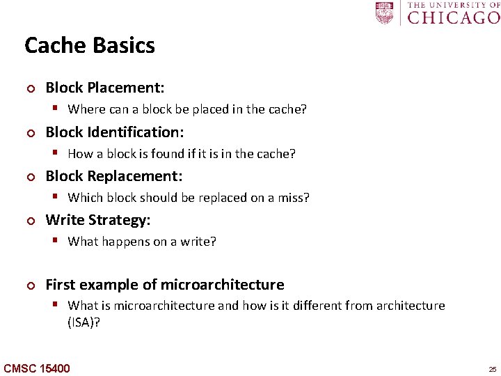 Carngie Mellon Cache Basics ¢ Block Placement: § Where can a block be placed