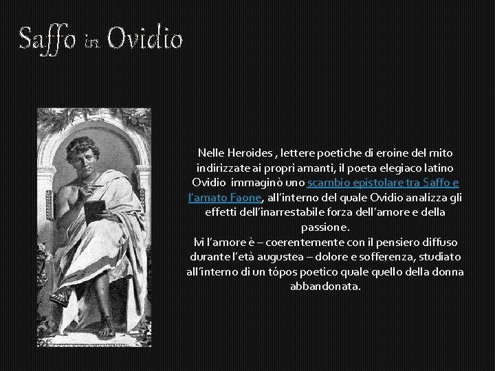 Saffo in Ovidio Nelle Heroides , lettere poetiche di eroine del mito indirizzate ai