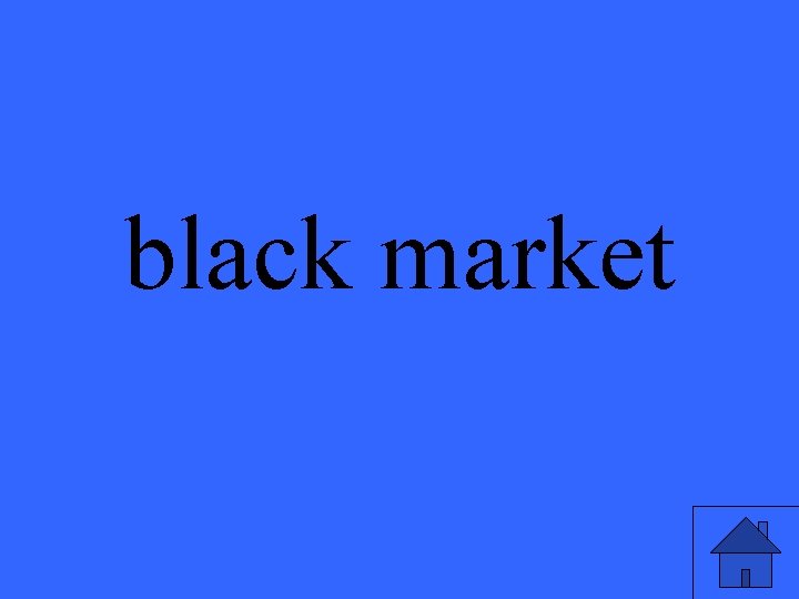 black market 