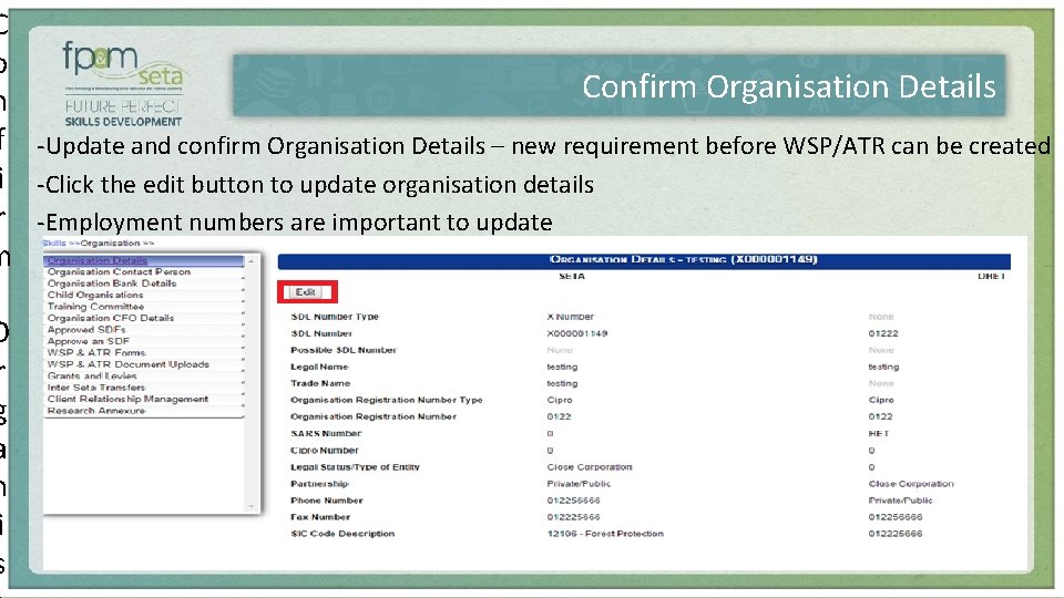 C o Confirm Organisation Details n f -Update and confirm Organisation Details – new