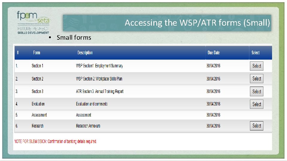 Accessing the WSP/ATR forms (Small) • Small forms 