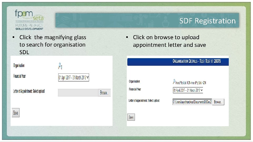 SDF Registration • Click the magnifying glass to search for organisation SDL • Click