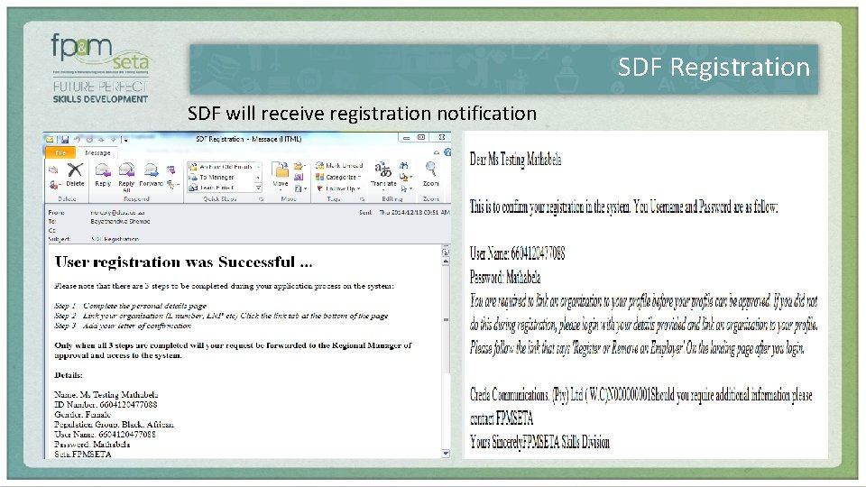 SDF Registration SDF will receive registration notification 