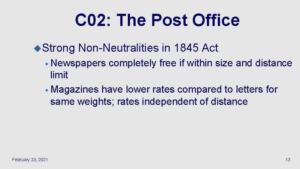 C 02: The Post Office u. Strong Non-Neutralities in 1845 Act w Newspapers completely