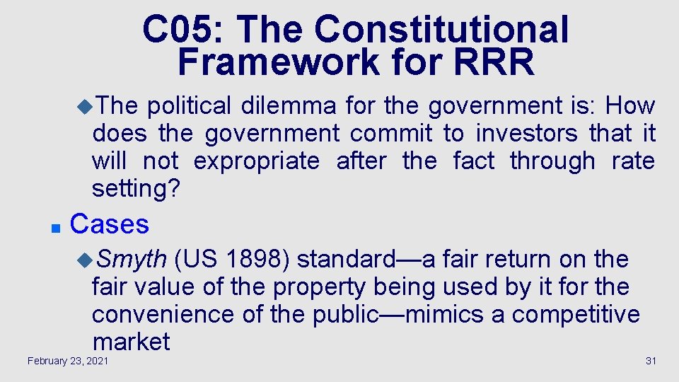 C 05: The Constitutional Framework for RRR u. The political dilemma for the government