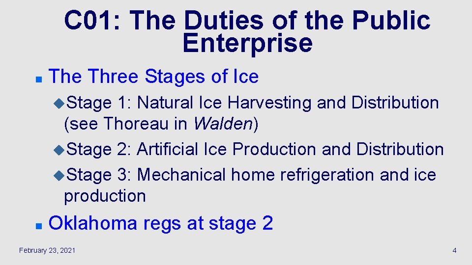 C 01: The Duties of the Public Enterprise n The Three Stages of Ice