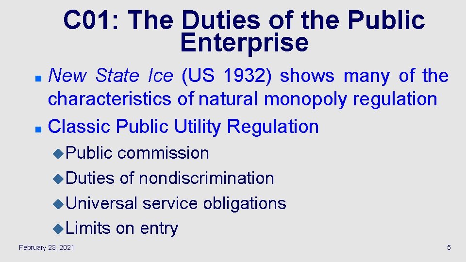 C 01: The Duties of the Public Enterprise New State Ice (US 1932) shows