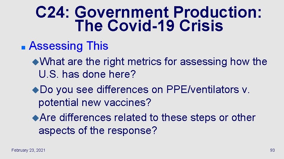 C 24: Government Production: The Covid-19 Crisis n Assessing This u. What are the C 24: Government Production: The Covid-19 Crisis n Assessing This u. What are the