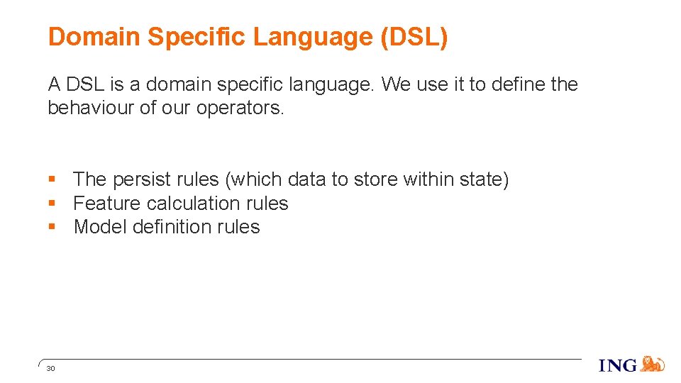 Domain Specific Language (DSL) A DSL is a domain specific language. We use it