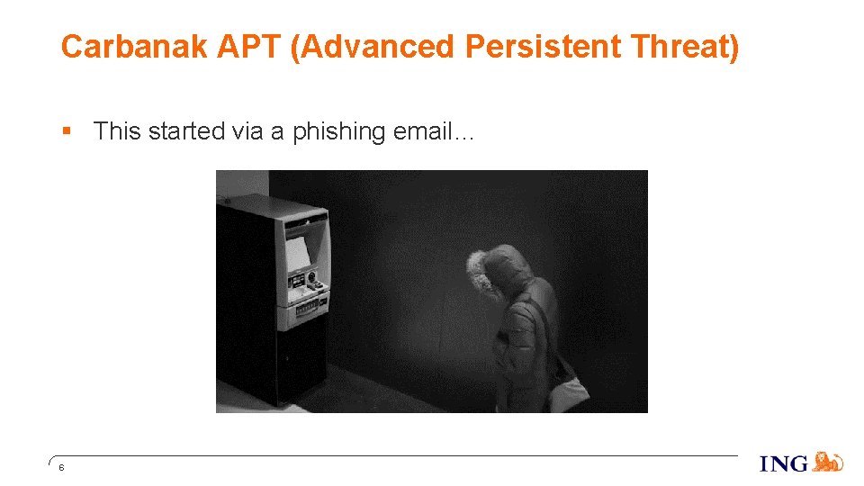 Carbanak APT (Advanced Persistent Threat) § This started via a phishing email… 6 