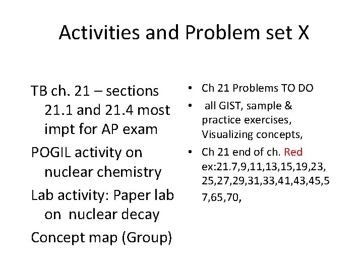 Activities and Problem set X TB ch. 21 – sections 21. 1 and 21.