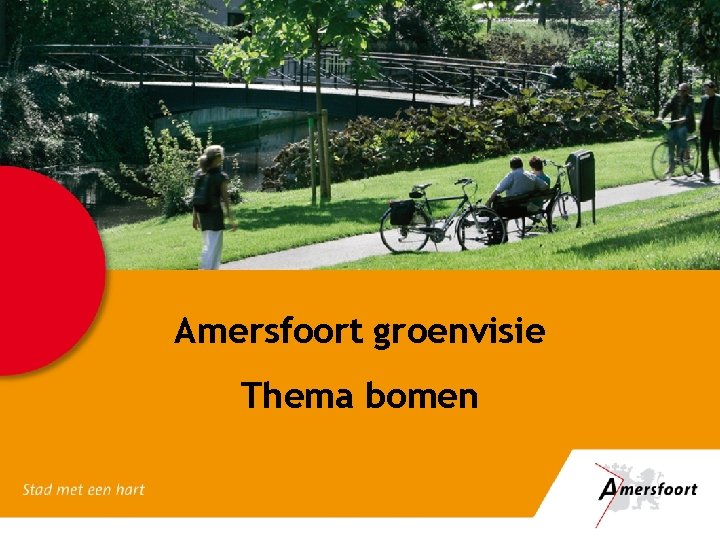 Amersfoort groenvisie Thema bomen 