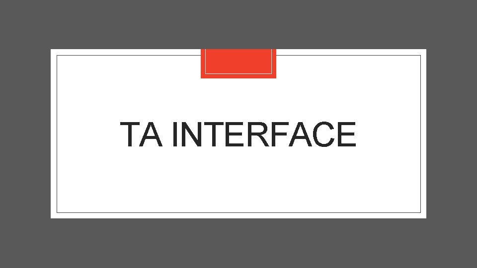 TA INTERFACE 