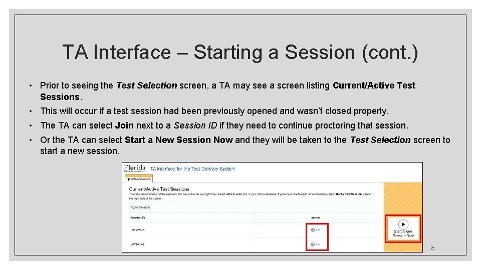 TA Interface – Starting a Session (cont. ) • Prior to seeing the Test