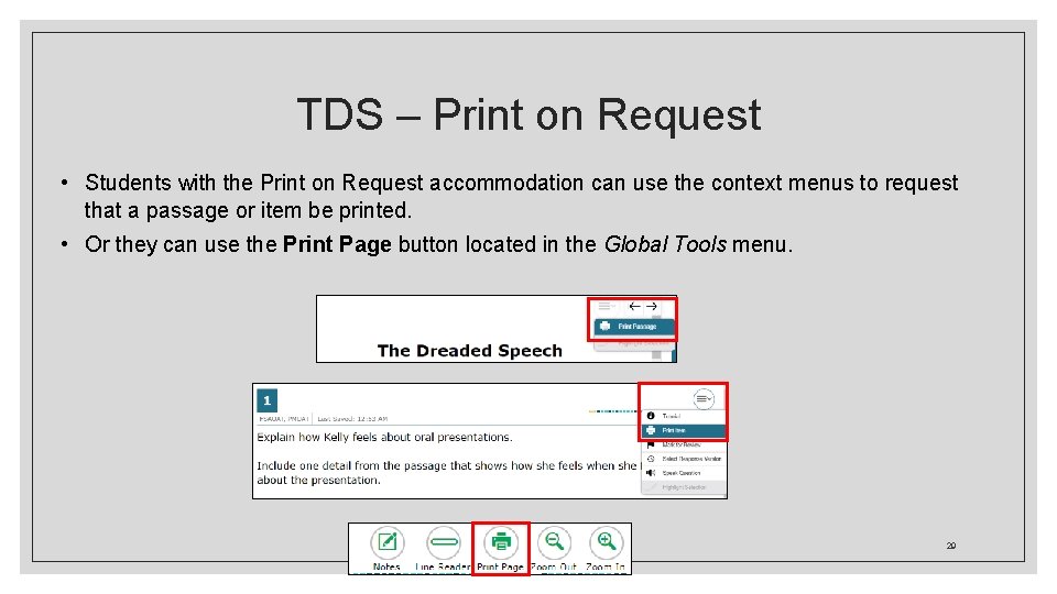 TDS – Print on Request • Students with the Print on Request accommodation can