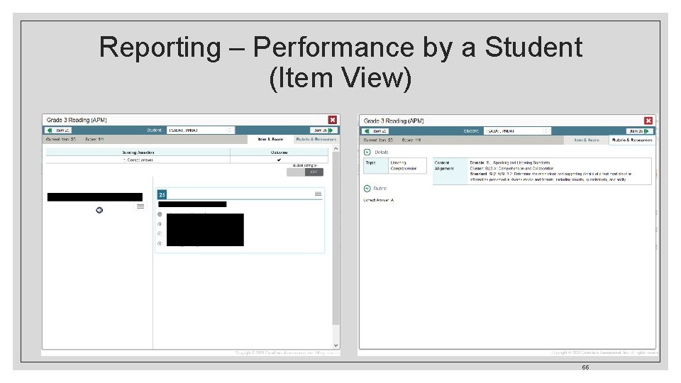 Reporting – Performance by a Student (Item View) 55 