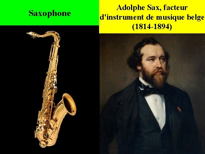 Saxophone Adolphe Sax, facteur d'instrument de musique belge (1814 -1894) 