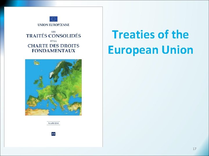 Treaties of the European Union 17 