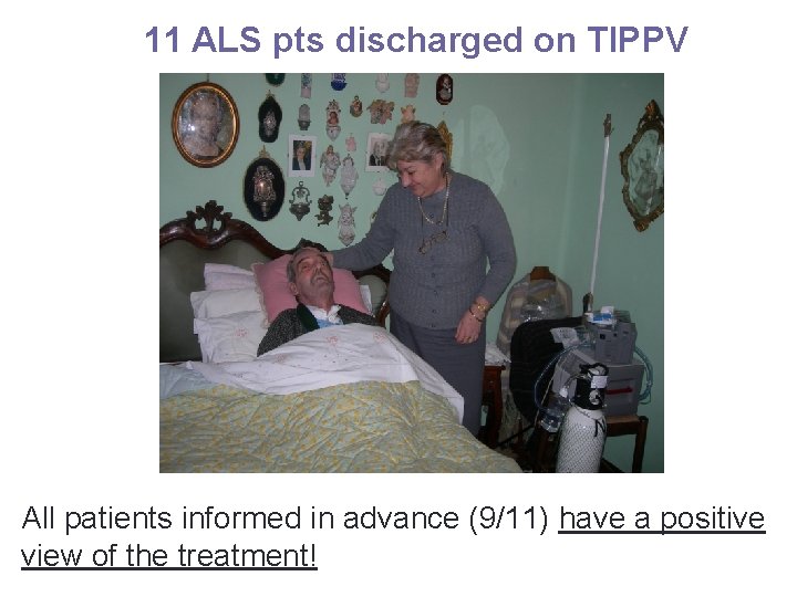 11 ALS pts discharged on TIPPV All patients informed in advance (9/11) have a