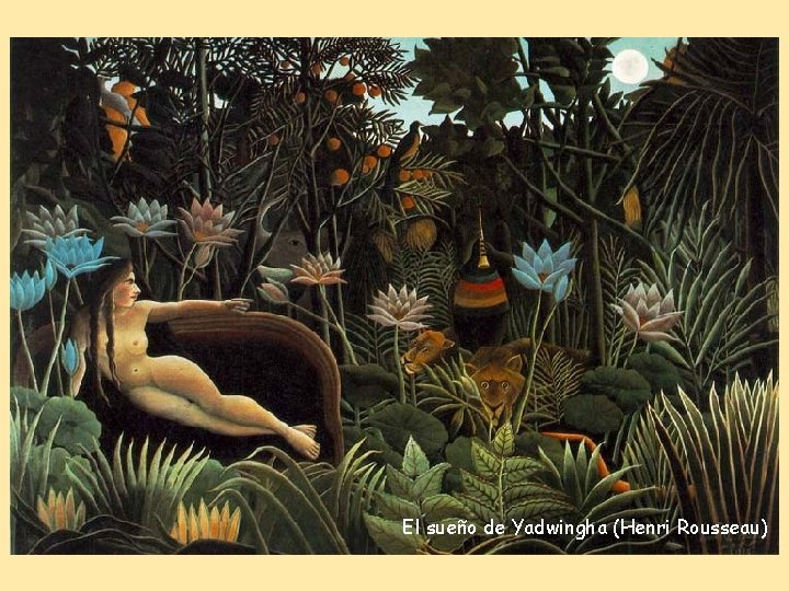 El sueño de Yadwingha (Henri Rousseau) 