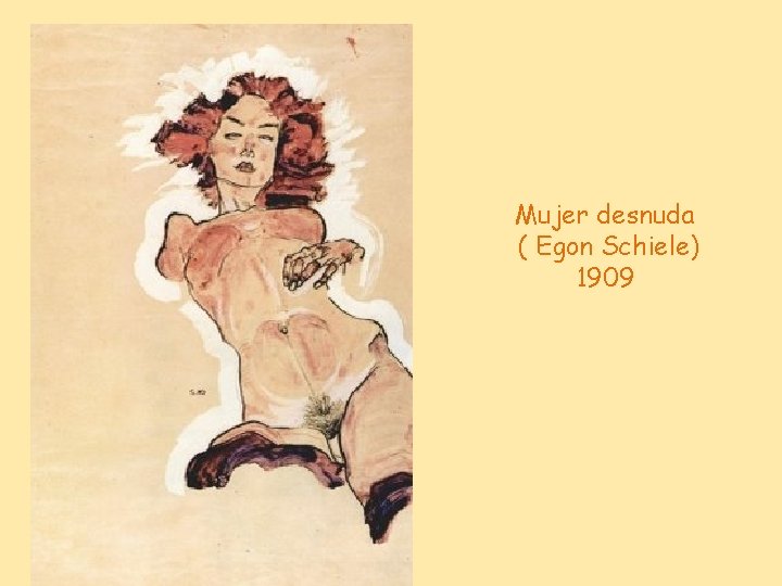Mujer desnuda ( Egon Schiele) 1909 