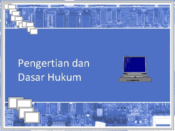 Pengertian dan Dasar Hukum 