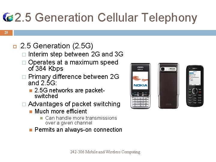 2. 5 Generation Cellular Telephony 25 2. 5 Generation (2. 5 G) Interim step