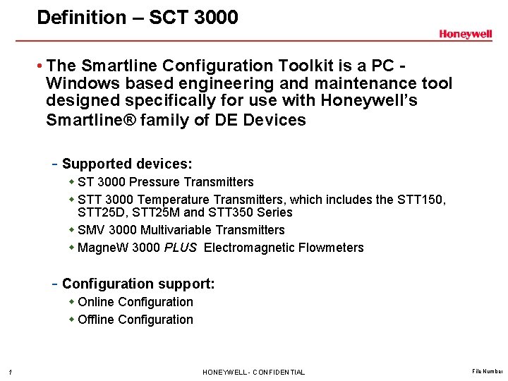 Definition – SCT 3000 • The Smartline Configuration Toolkit is a PC Windows based