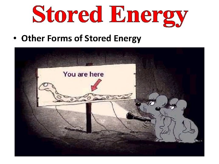  • Other Forms of Stored Energy 