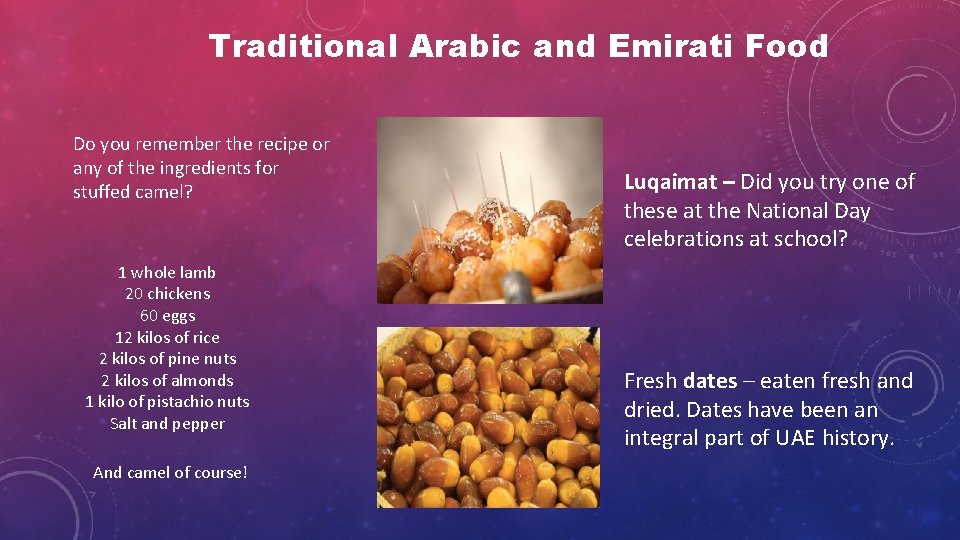 Traditional Arabic and Emirati Food Do you remember the recipe or any of the