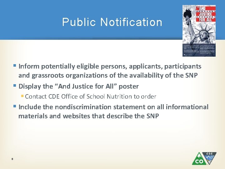 Public Notification § Inform potentially eligible persons, applicants, participants and grassroots organizations of the Public Notification § Inform potentially eligible persons, applicants, participants and grassroots organizations of the