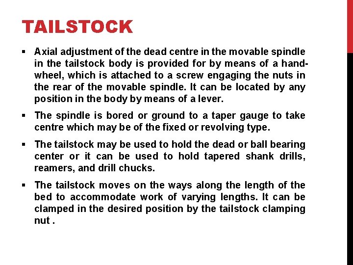 TAILSTOCK § Axial adjustment of the dead centre in the movable spindle in the