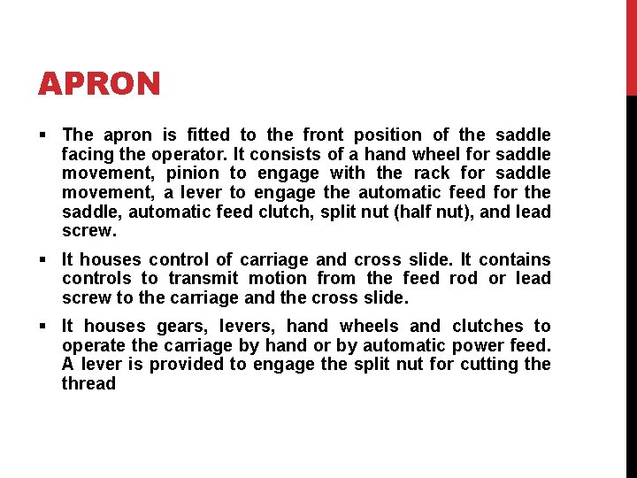 APRON § The apron is fitted to the front position of the saddle facing