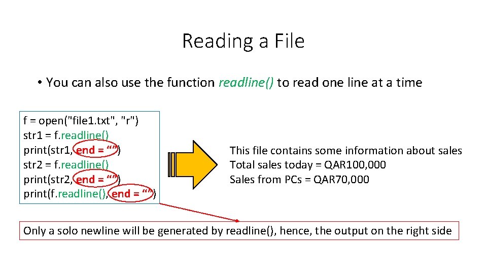 Reading a File • You can also use the function readline() to read one