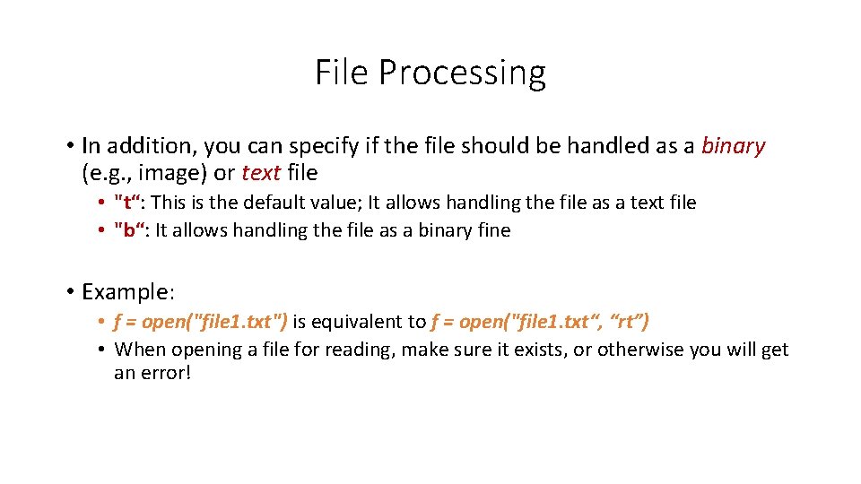 File Processing • In addition, you can specify if the file should be handled